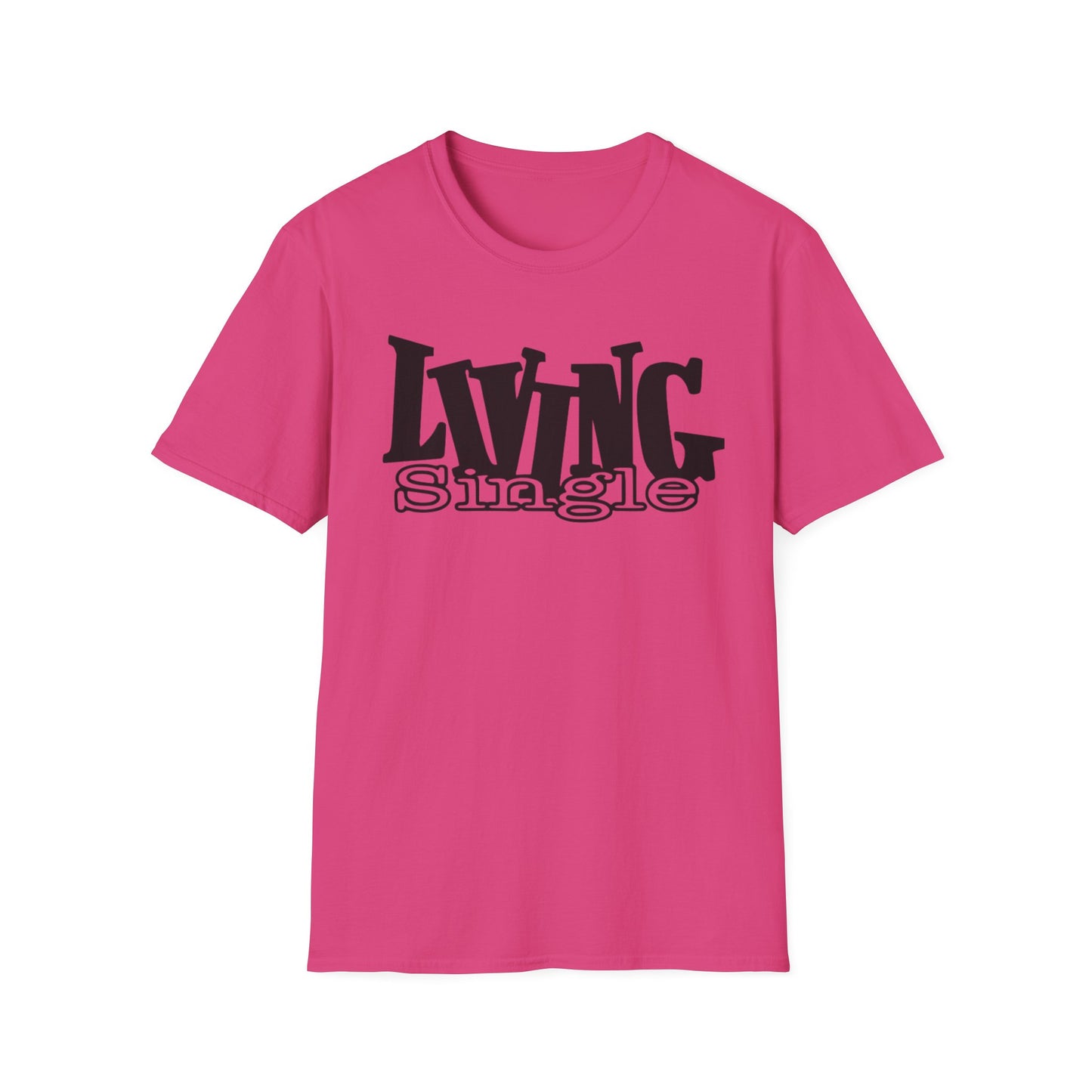 hot pink t-shirt with black 'LIVING Single' text on a white background