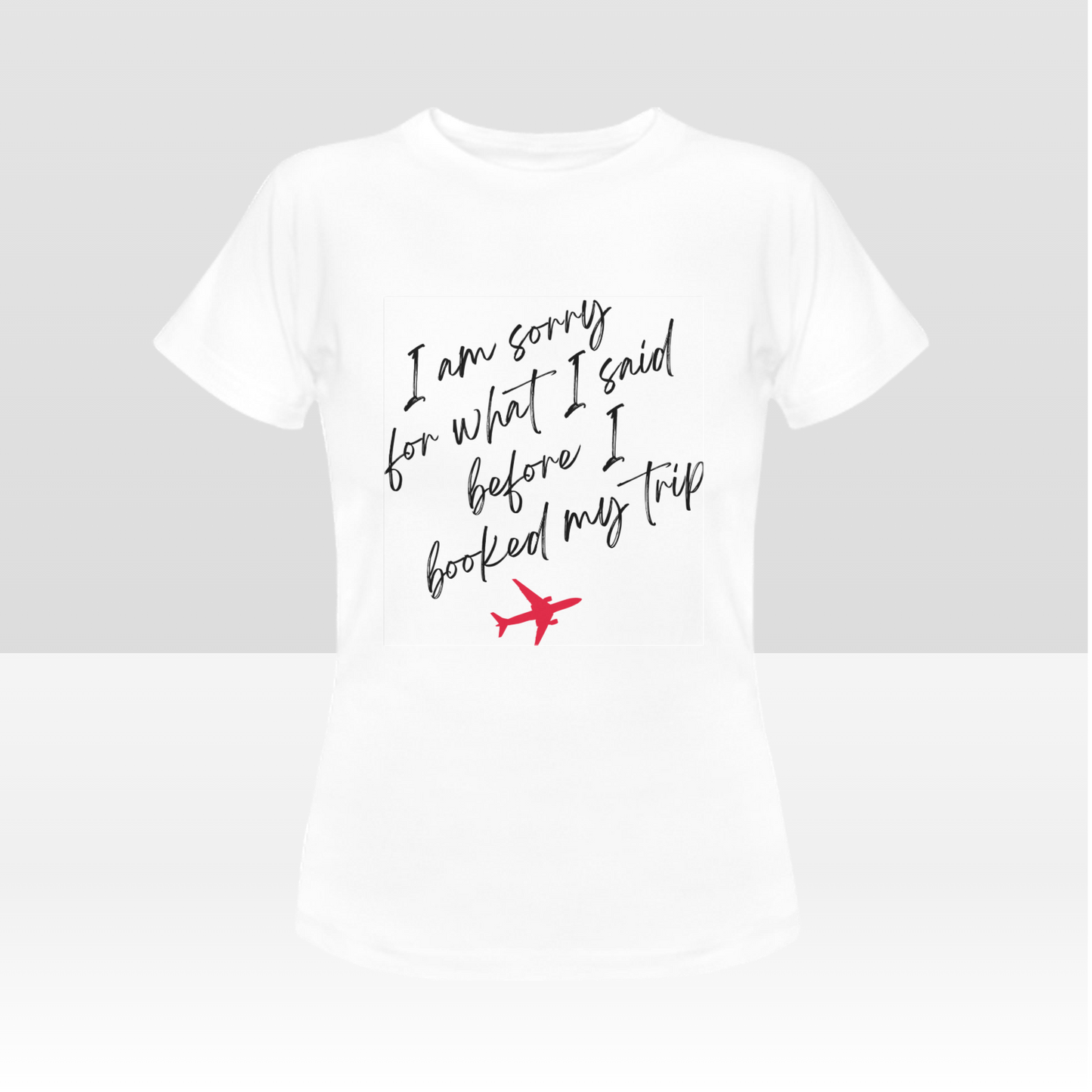 I'm Sorry Traveler T-Shirt