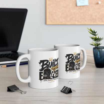 Built Different Father Mug — Ceramic Coffee Cup (11oz & 15oz)