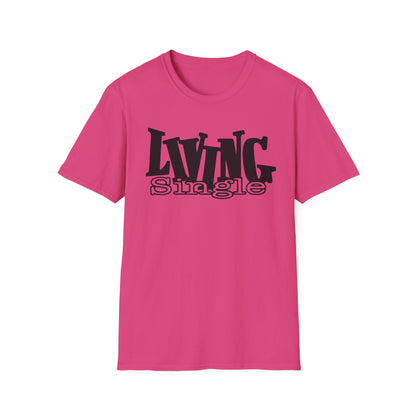 hot pink t-shirt with black 'LIVING Single' text on a white background