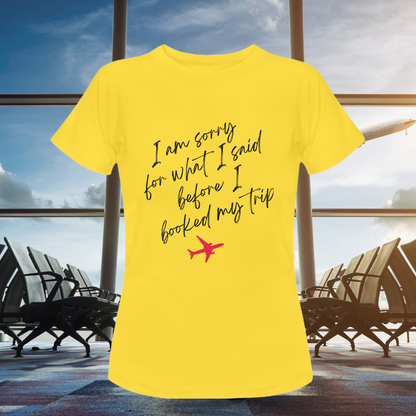 I'm Sorry Traveler T-Shirt