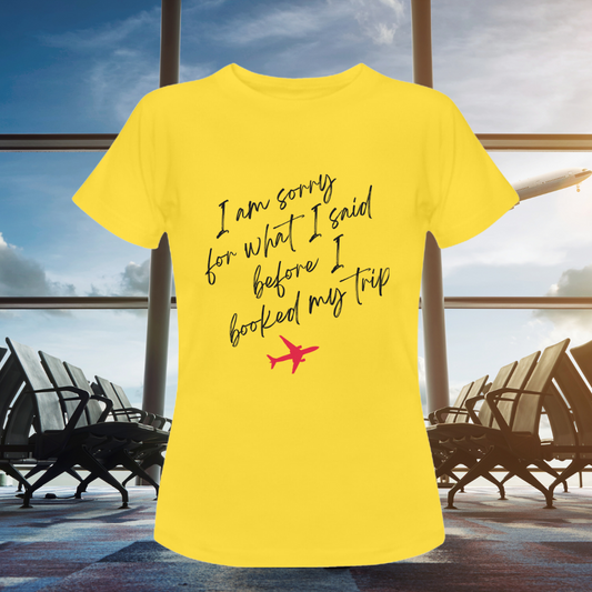 I'm Sorry Traveler T-Shirt