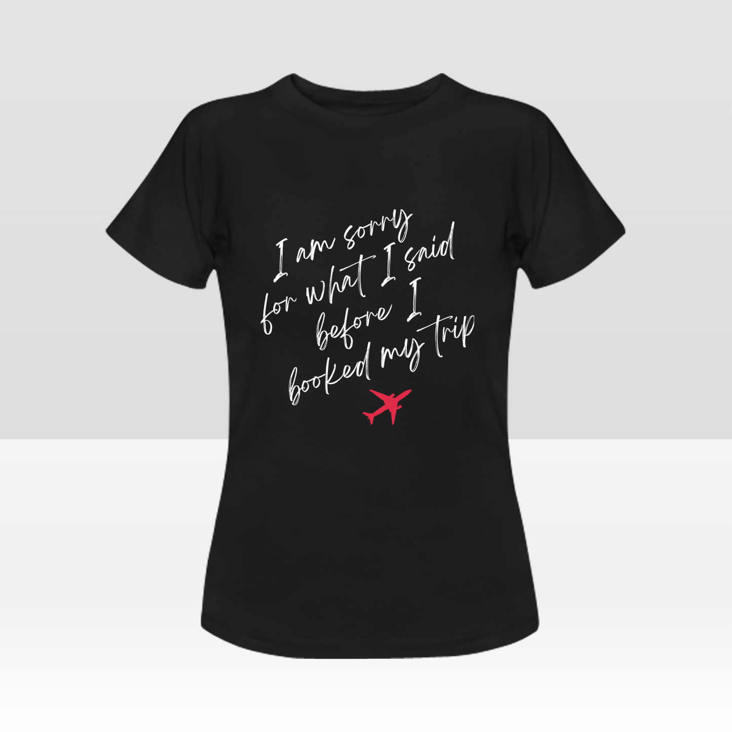 I'm Sorry Traveler T-Shirt