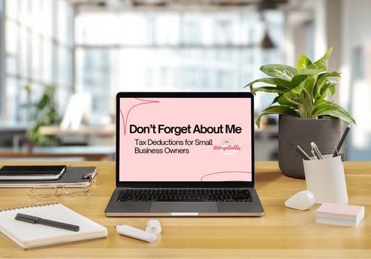 Don’t Forget About Me -99 Tax Deductions for Small Business Owners