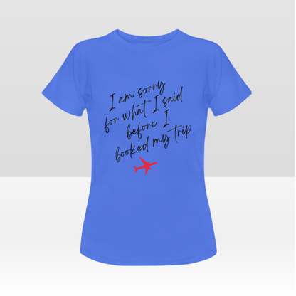 I'm Sorry Traveler T-Shirt